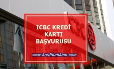 ICBC Bank Kredi Kartı Başvurusu