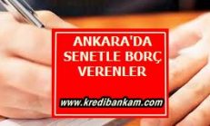 Ankara’da Elden Senetle Para Veren Kişiler ve Firmalar